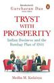 Tryst with Prosperity: Indian Business and the Bombay Plan of 1944