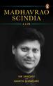 Madhavrao Scindia: A Life