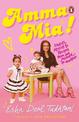 Amma Mia: Stories, advice and recipes from one mother to another