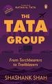 The Tata Group: From Torchbearers to Trailblazers