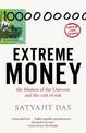 Extreme Money: the Masters of the Universe and the cult of risk