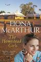 The Homestead Girls: a rural medical romance from the bestselling author of The Opal Miner's Daughter, The Desert Midwife and Th