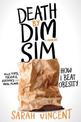 Death by Dim Sim: How I beat obesity