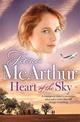 Heart of the Sky: a rural medical romance from the bestselling author of The Opal Miner's Daughter, The Desert Midwife and The H