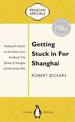 Getting Stuck in For Shanghai: Putting the Kibosh on the Kaiser from theBund: The British at Shanghai and the Great War: Penguin