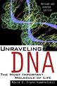 Unraveling DNA: The Most Important Molecule Of Life, Revised And Updated Edition