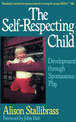 The Self-respecting Child: Development Through Spontaneous Play