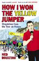 How I Won the Yellow Jumper: Dispatches from the Tour de France