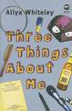 Three Things About Me