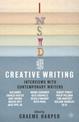 Inside Creative Writing: Interviews with Contemporary Writers