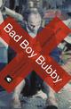 Bad Boy Bubby