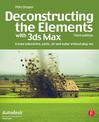 Deconstructing the Elements with 3ds Max: Create Natural Fire, Earth, Air and Water without Plug-ins