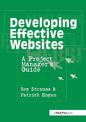 Developing Effective Websites: A Project Manager's Guide