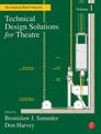 Technical Design Solutions for Theatre: The Technical Brief Collection: v. 1