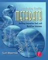 Developing Quality Metadata: Building Innovative Tools and Workflow Solutions