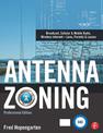 Antenna Zoning: Broadcast, Cellular and Mobile Radio, Wireless Internet-Laws, Permits and Leases