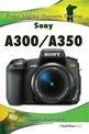 Sony A300/A350: Focal Digital Camera Guides