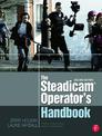 Steadicam Operator's Handbook