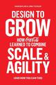 Design to Grow: How Coca-Cola Learned to Combine Scale and Agility (and How You Can, Too)