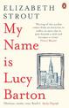 My Name Is Lucy Barton: From the Pulitzer Prize-winning author of Olive Kitteridge