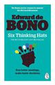 Six Thinking Hats: The multi-million bestselling guide to running better meetings and making faster decisions