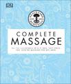 Neal's Yard Remedies Complete Massage: All the Techniques, Disciplines, and Skills you need to Massage for Wellness