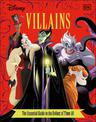 Disney Villains The Essential Guide New Edition