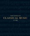 The Complete Classical Music Guide