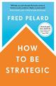 How to be Strategic