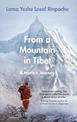 From a Mountain In Tibet: A Monk's Journey