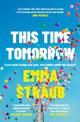 This Time Tomorrow: The tender and witty new novel from the New York Times bestselling author of All Adults Here