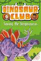 Dinosaur Club: Saving the Stegosaurus