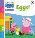 Learn with Peppa Phonics Level 2 Book 10 - Eggs! (Phonics Reader)