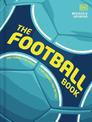 The Football Book: The Teams *The Rules *The Leagues * The Tactics