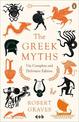 The Greek Myths: The Complete and Definitive Edition