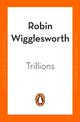 Trillions: How a Band of Wall Street Renegades Invented the Index Fund and Changed Finance Forever