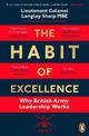 The Habit of Excellence: Why British Army Leadership Works