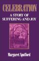 Celebration: A Story of Suffering and Joy