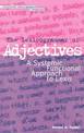 The Lexicogrammar of Adjectives: A Systemic Functional Approach to Lexis