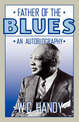 Father Of The Blues: An Autobiography