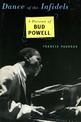 Dance Of The Infidels: A Portrait Of Bud Powell