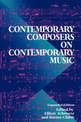 Contemporary Composers On Contemporary Music