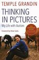 Thinking in Pictures, Expanded Edition: My Life with Autism