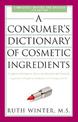 A Consumer's Dictionary of Cosmetic Ingredients, 7th Edition: Complete Information About the Harmful and Desirable Ingredients F