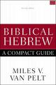 Biblical Hebrew: A Compact Guide: Second Edition