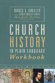 Church History in Plain Language Workbook