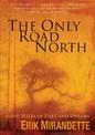 The Only Road North: 9,000 Miles of Dirt and Dreams