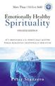 Emotionally Healthy Spirituality: It's Impossible to Be Spiritually Mature, While Remaining Emotionally Immature