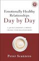 Emotionally Healthy Relationships Day by Day: A 40-Day Journey to Deeply Change Your Relationships