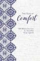 The God of Comfort: 100 Bible Verses to Soothe Your Spirit